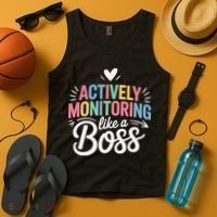 Actively Monitoring Like A Boss Test Day Testing Teacher Tank Top thumb 4