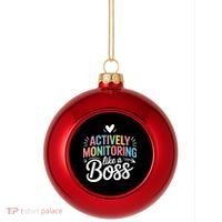 Actively Monitoring Like A Boss Test Day Testing Teacher Plastic Christmas Ball Ornament thumb 0