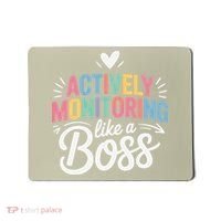 Actively Monitoring Like A Boss Test Day Testing Teacher Mousepad thumb 0