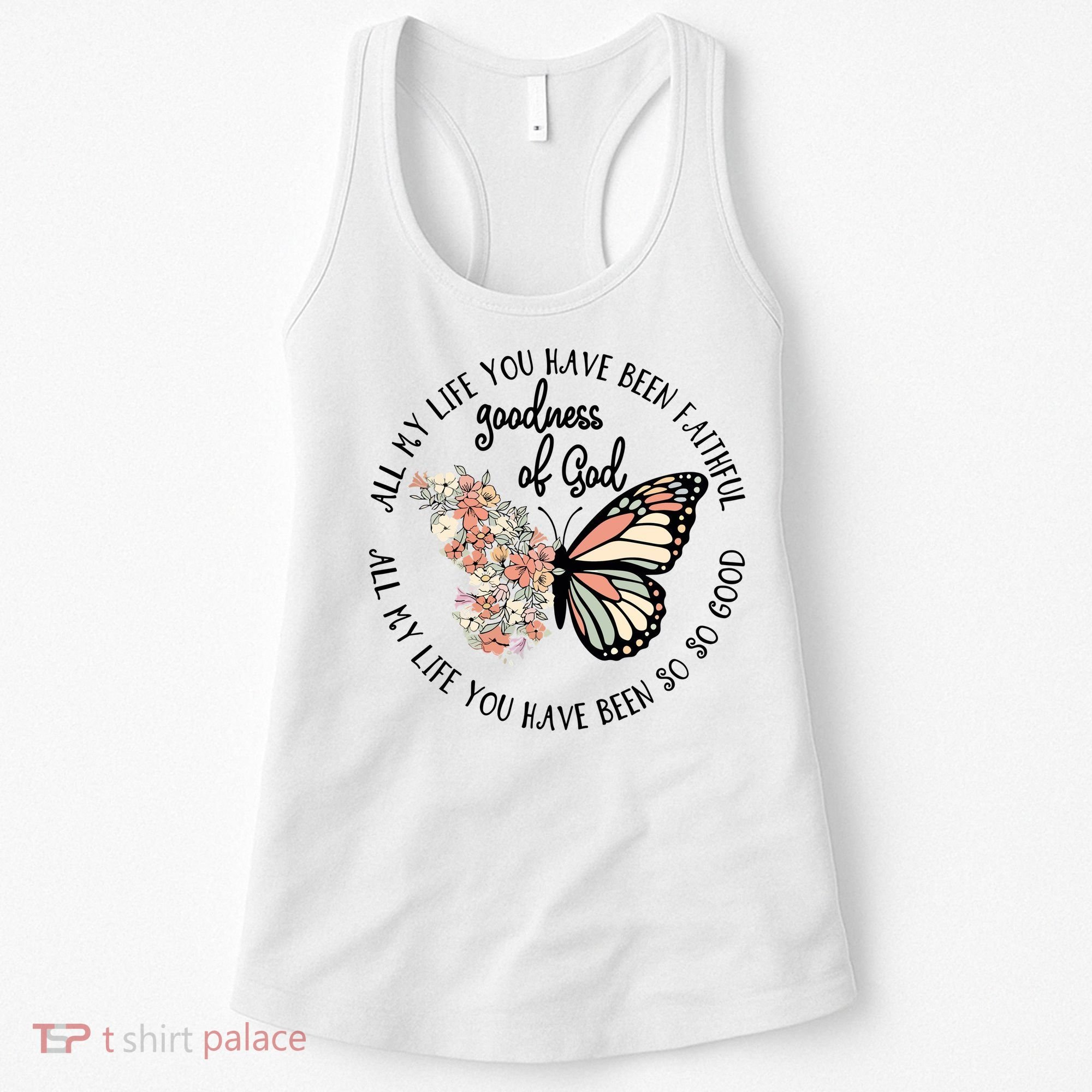 All My Life You Have Been Faithful Butterfly Christian Women's Tank Top