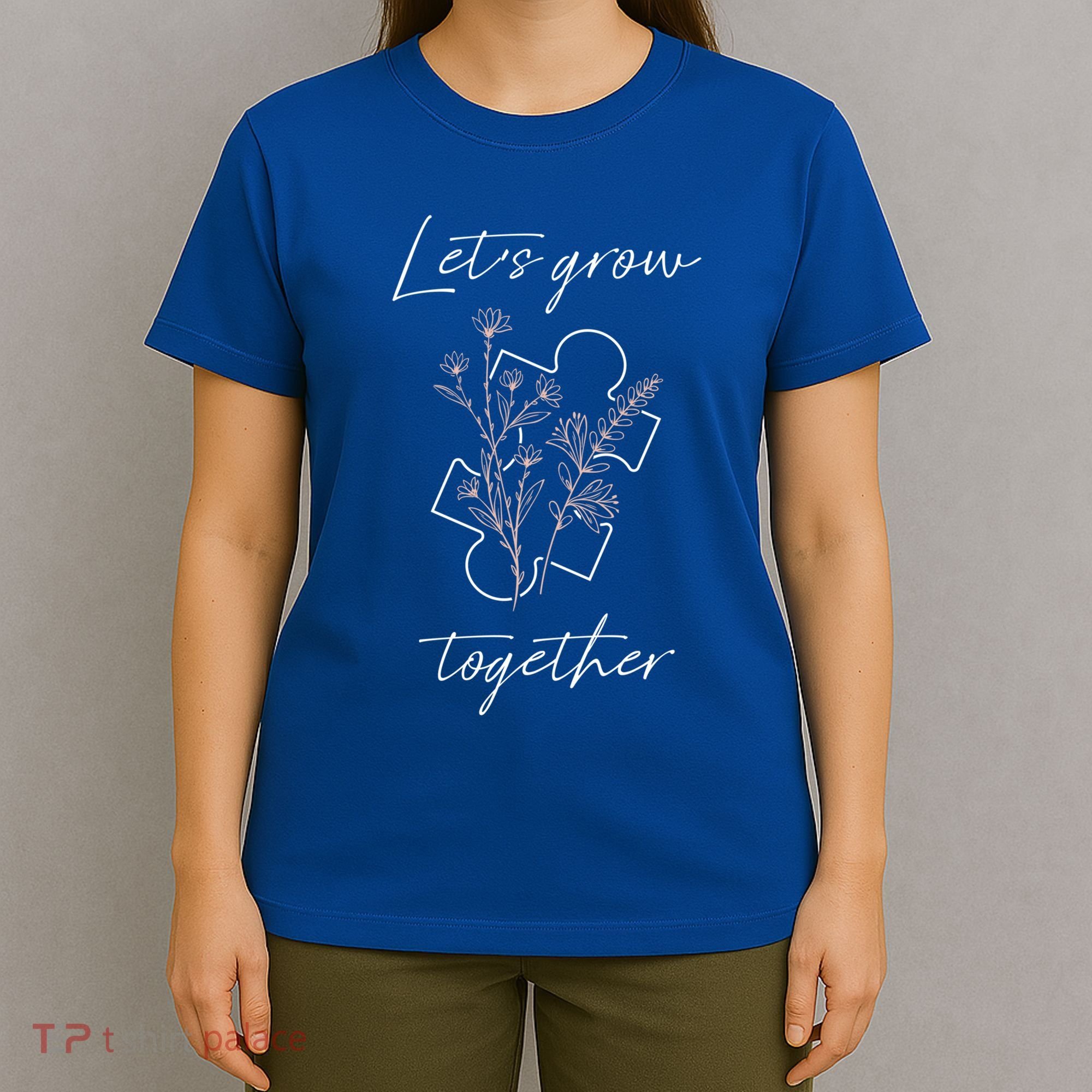 Autism Mom Let's Grow Together Puzzle Piece Autism Awareness Gift T-Shirt