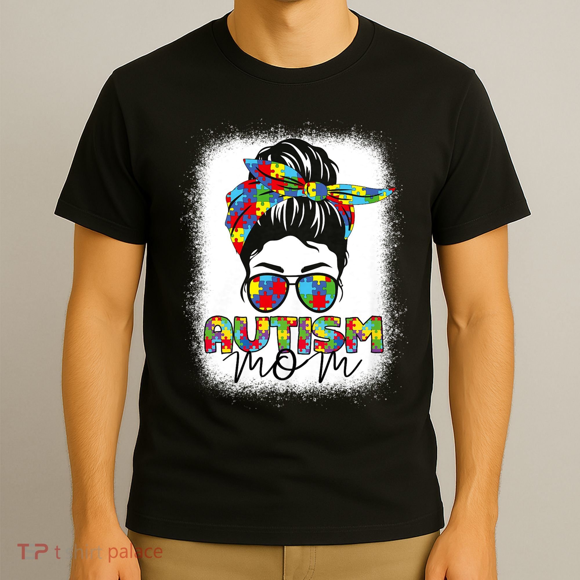 Autism Mom Life Messy Bun Bleached Mothers Day Autism Mom T-Shirt