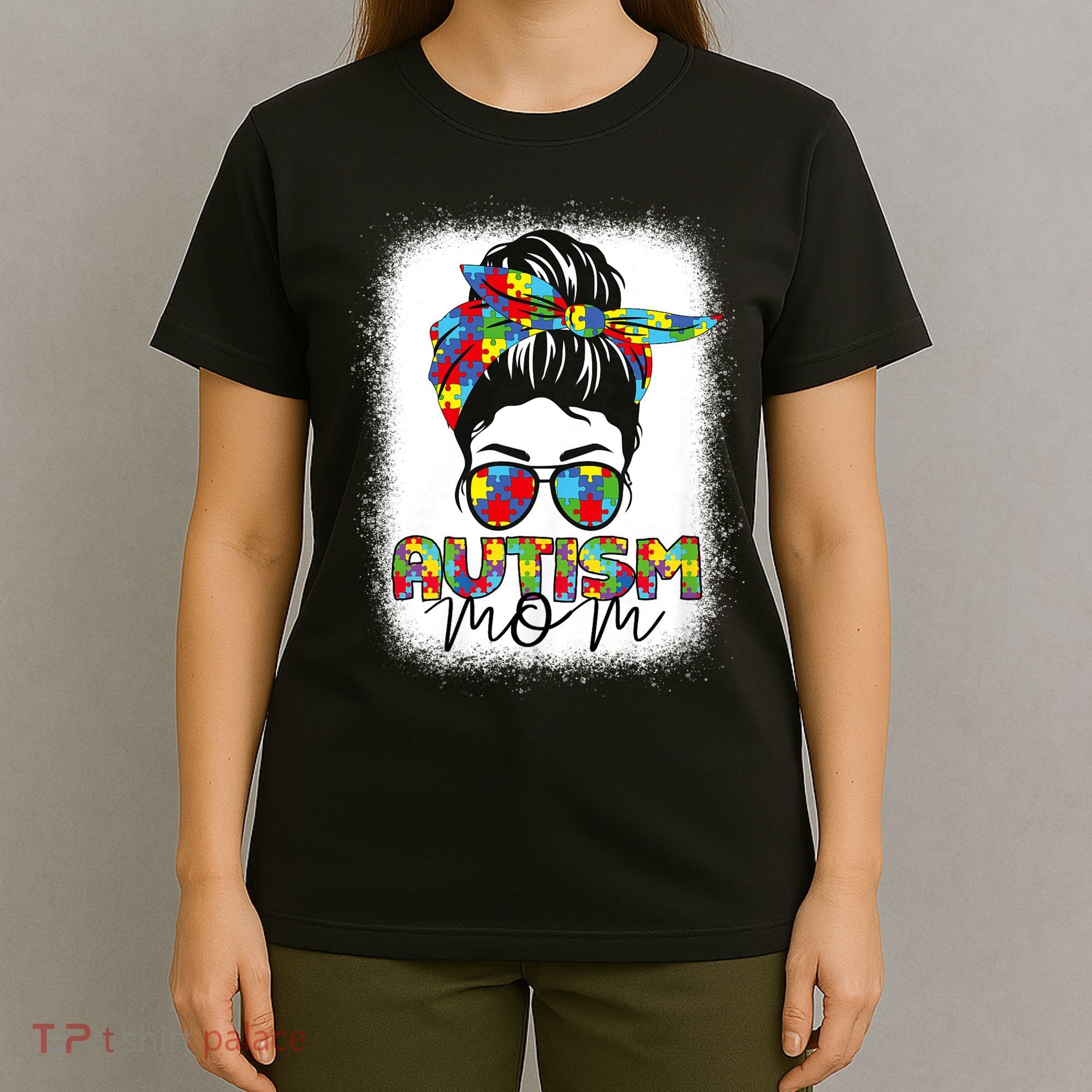 Autism Mom Life Messy Bun Bleached Mothers Day Autism Mom T-Shirt