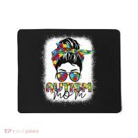 Autism Mom Life Messy Bun Bleached Mothers Day Autism Mom Mousepad thumb 0