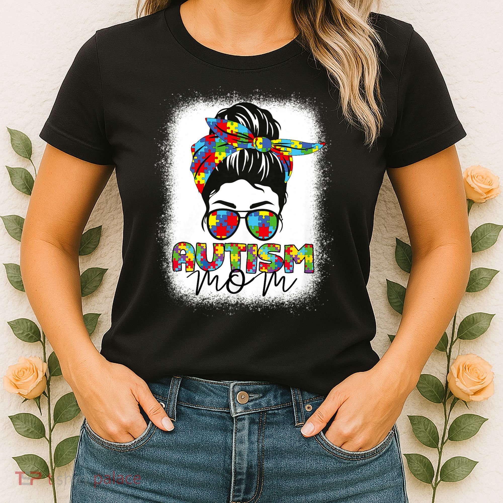 Autism Mom Life Messy Bun Bleached Mothers Day Autism Mom Women's T-Shirt