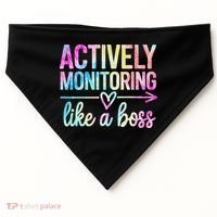 Actively Monitoring Like A Boss State Testing Day Teacher USA-Made Doggie Bandana thumb 0