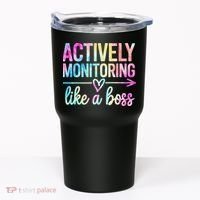 Actively Monitoring Like A Boss State Testing Day Teacher Tumbler thumb 0