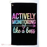 Actively Monitoring Like A Boss State Testing Day Teacher Golf Towel thumb 0