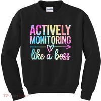 Actively Monitoring Like A Boss State Testing Day Teacher Kids Sweatshirt thumb 0