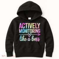 Actively Monitoring Like A Boss State Testing Day Teacher Kids Hoodie thumb 0