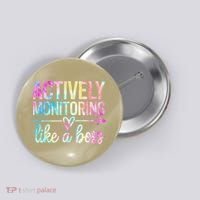 Actively Monitoring Like A Boss State Testing Day Teacher Button thumb 0