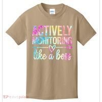 Actively Monitoring Like A Boss State Testing Day Teacher Kids T-Shirt thumb 0