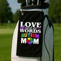 Autism Mom Love Needs No Words Funny Gift Cute Gift Golf Towel thumb 2
