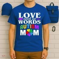 Autism Mom Love Needs No Words Funny Gift Cute Gift T-Shirt thumb 6