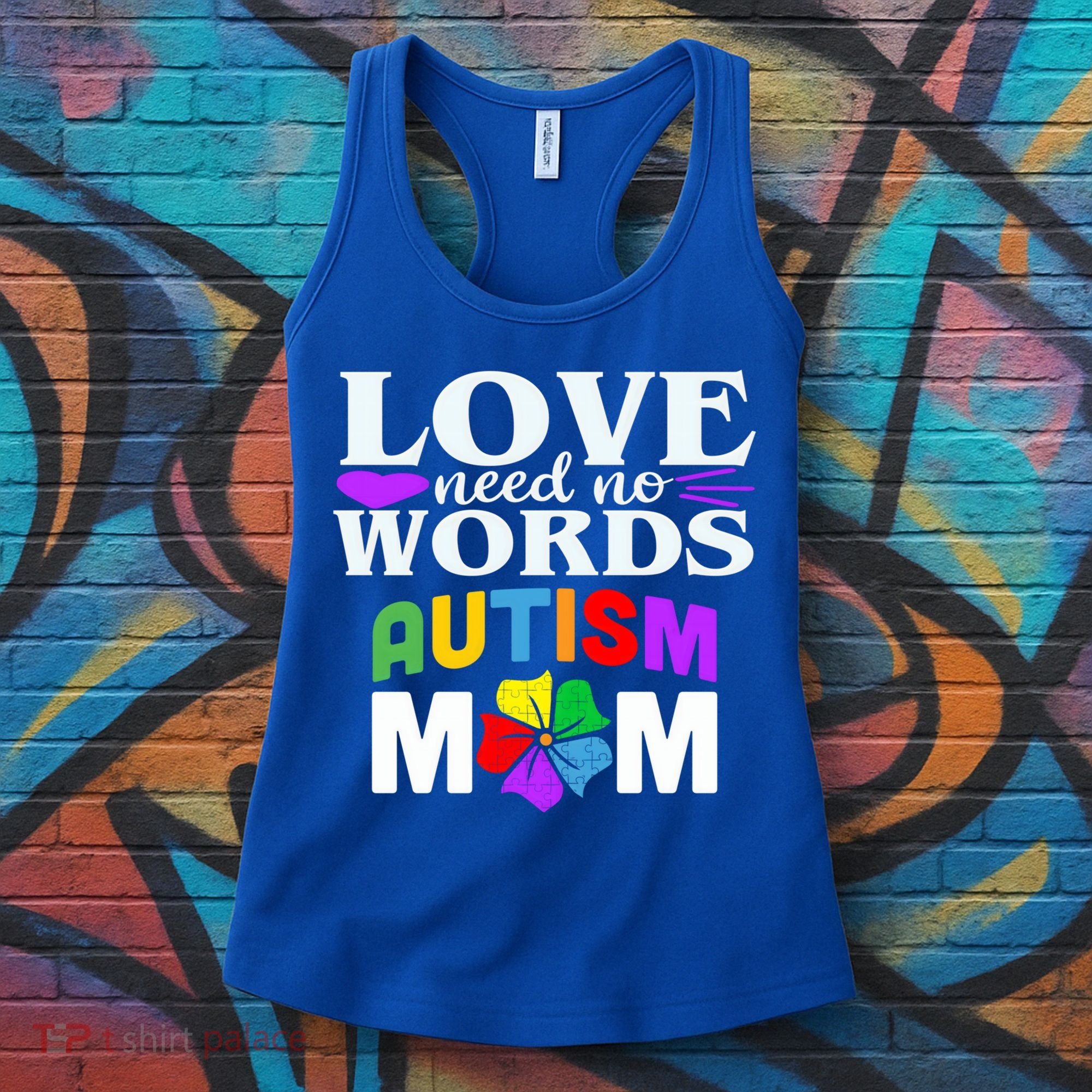 Autism Mom Love Needs No Words Funny Gift Cute Gift Women's Tank Top