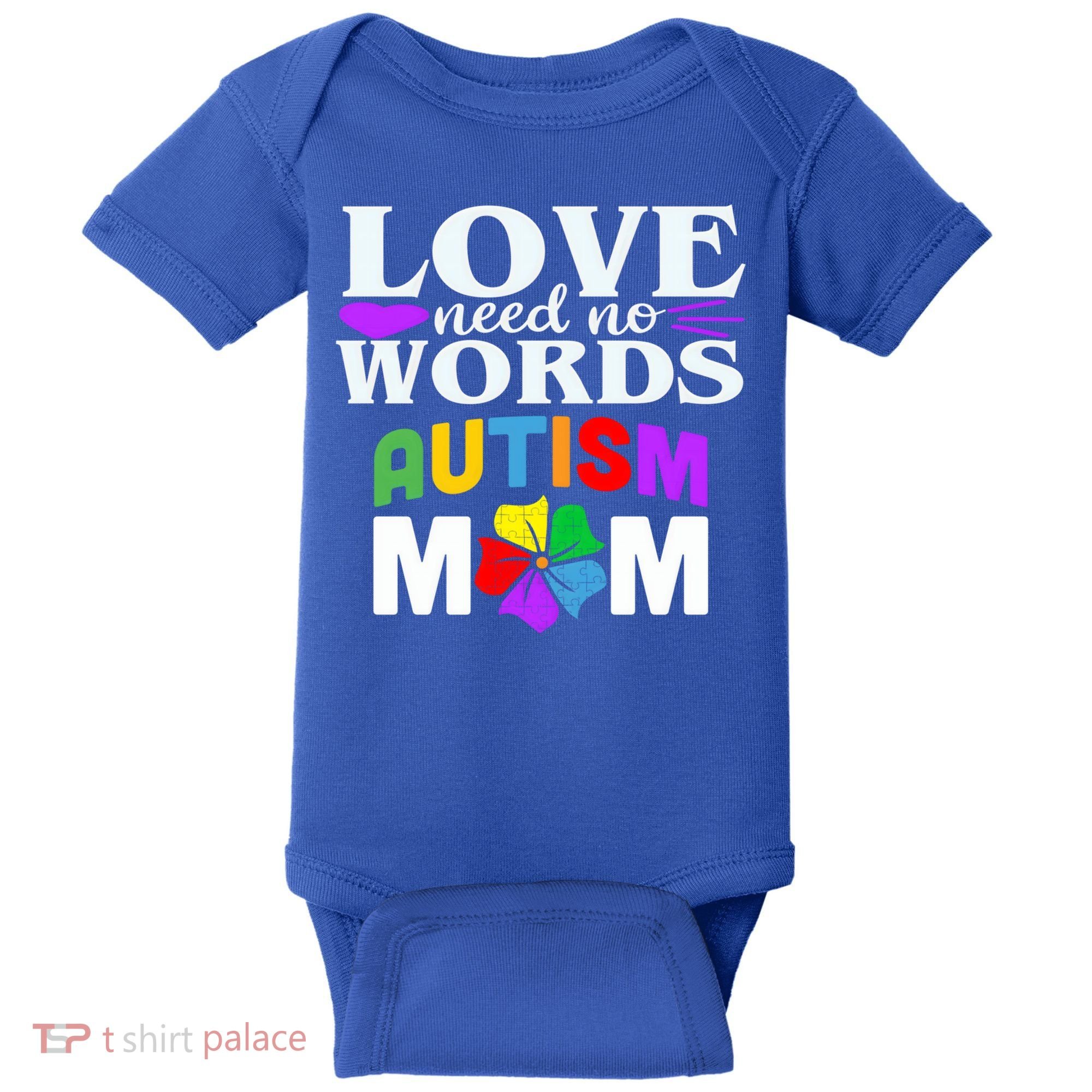 Autism Mom Love Needs No Words Funny Gift Cute Gift Baby Bodysuit