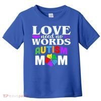 Autism Mom Love Needs No Words Funny Gift Cute Gift Toddler T-Shirt thumb 0