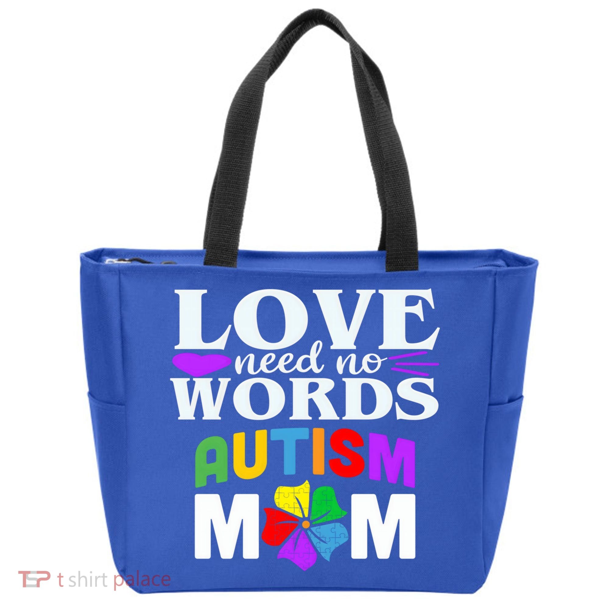 Autism Mom Love Needs No Words Funny Gift Cute Gift Tote Bag
