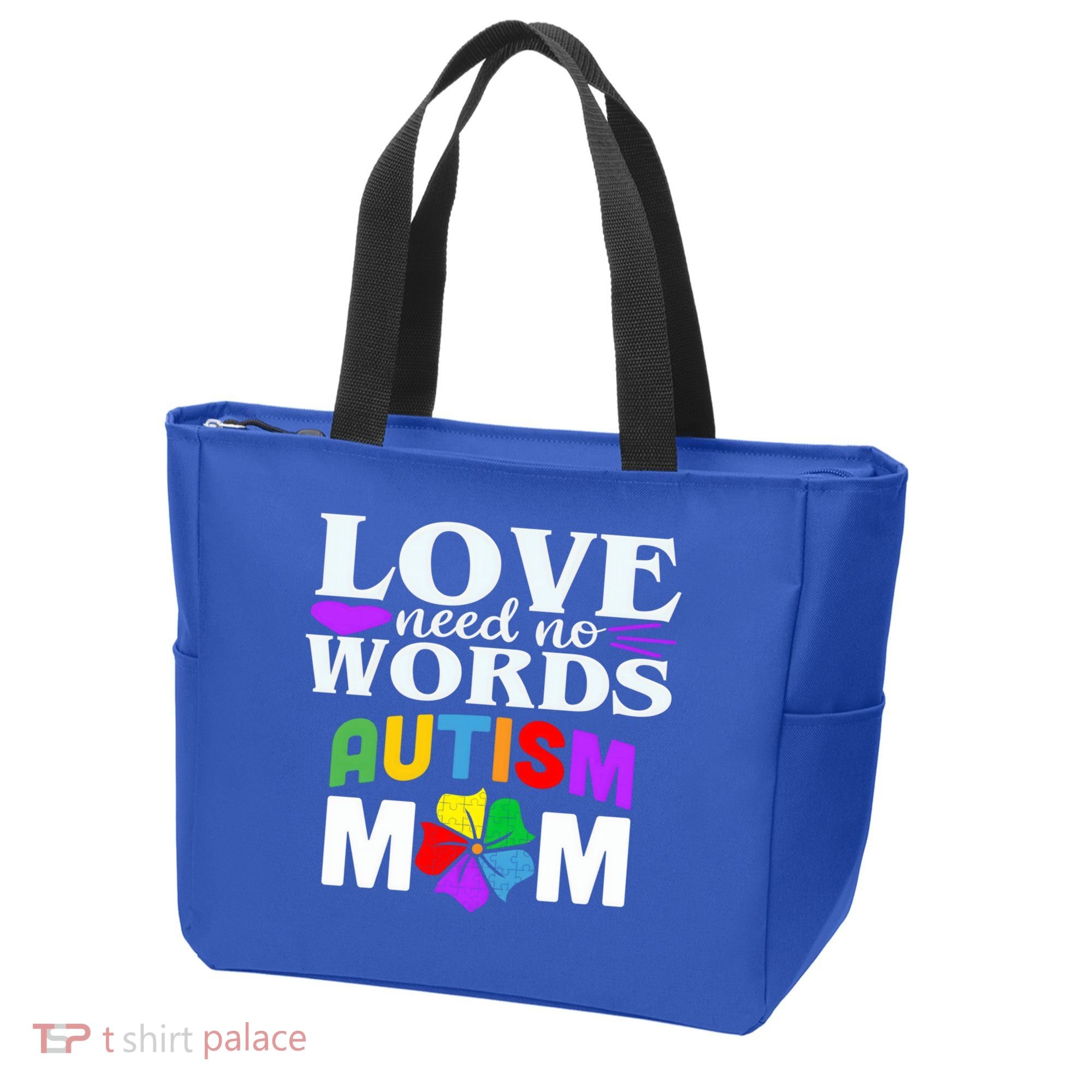 Autism Mom Love Needs No Words Funny Gift Cute Gift Tote Bag