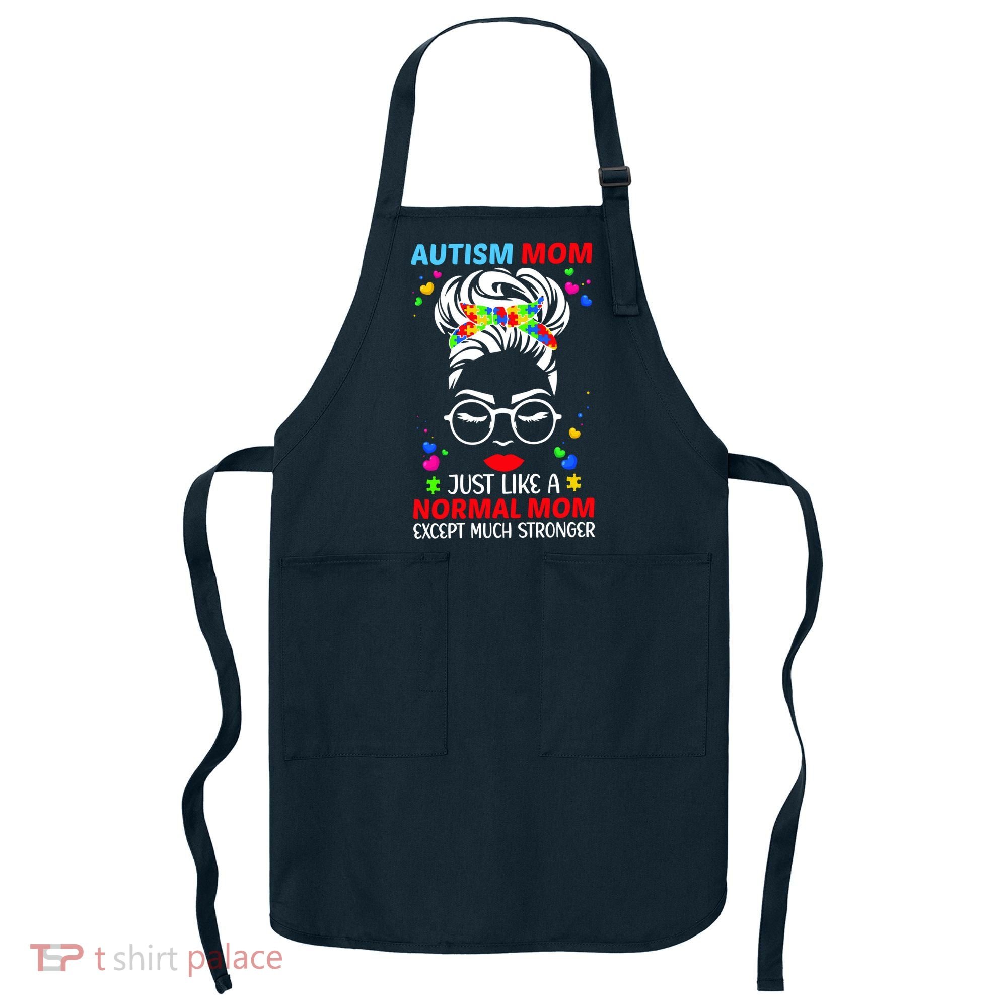Autism Mom Much Stronger Awareness Messy Bun Puzzle Apron