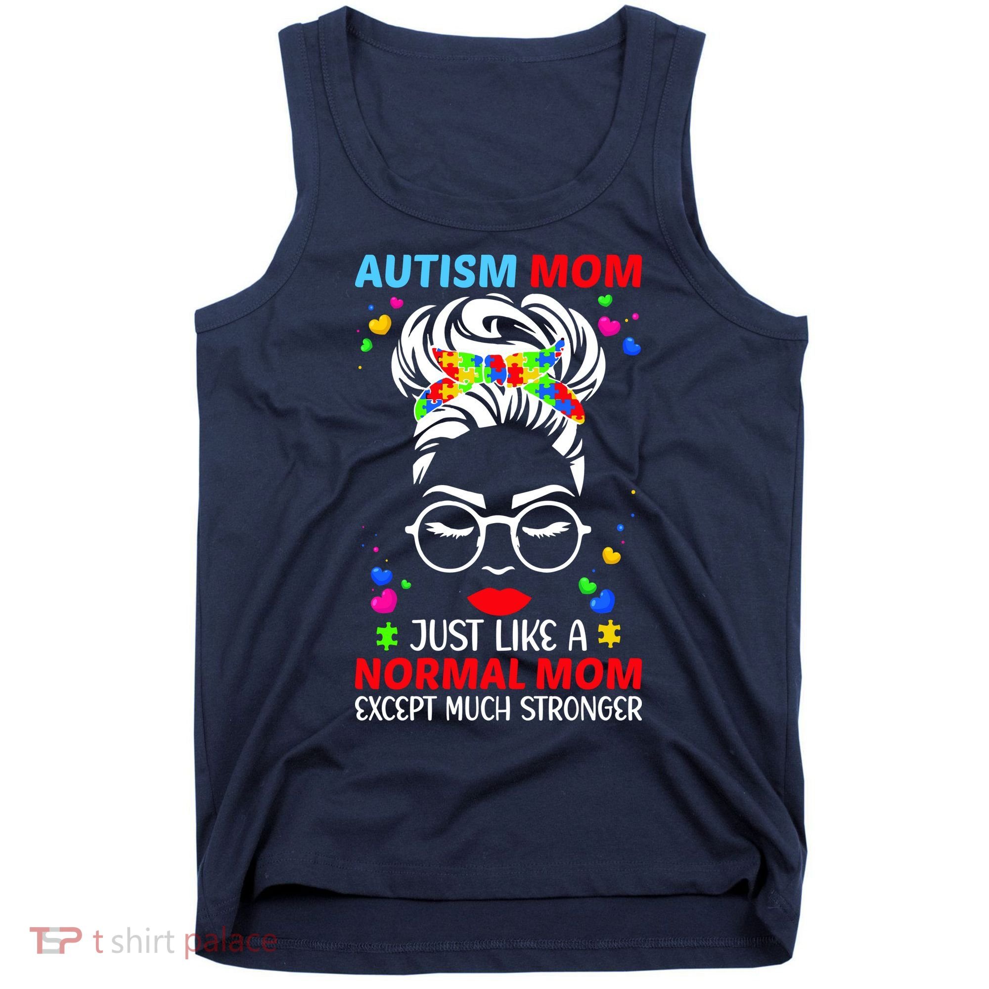Autism Mom Much Stronger Awareness Messy Bun Puzzle Tank Top