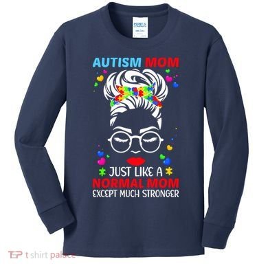 Autism Mom Much Stronger Awareness Messy Bun Puzzle Kids Long Sleeve Shirt