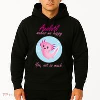 Axolotl Makes Me Happy You, Not So Much Hoodie thumb 2