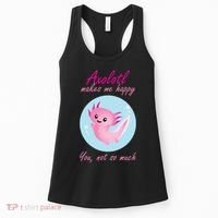 Axolotl Makes Me Happy You, Not So Much Women's Tank Top thumb 0