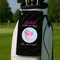Axolotl Makes Me Happy You, Not So Much Golf Towel thumb 2