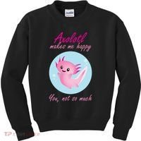 Axolotl Makes Me Happy You, Not So Much Kids Sweatshirt thumb 0
