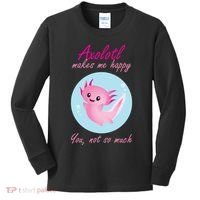 Axolotl Makes Me Happy You, Not So Much Kids Long Sleeve Shirt thumb 0