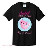Axolotl Makes Me Happy You, Not So Much Kids T-Shirt thumb 0