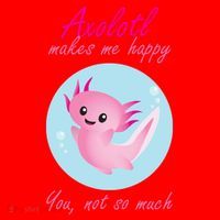 Axolotl Makes Me Happy You, Not So Much Santa Hat thumb 1