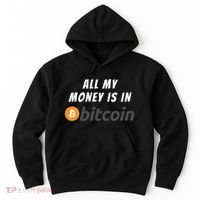 All My Money Is In Bitcoin, Funny Bitcoin Meme, BTC Crypto Hoodie thumb 0