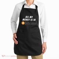 All My Money Is In Bitcoin, Funny Bitcoin Meme, BTC Crypto Apron thumb 2