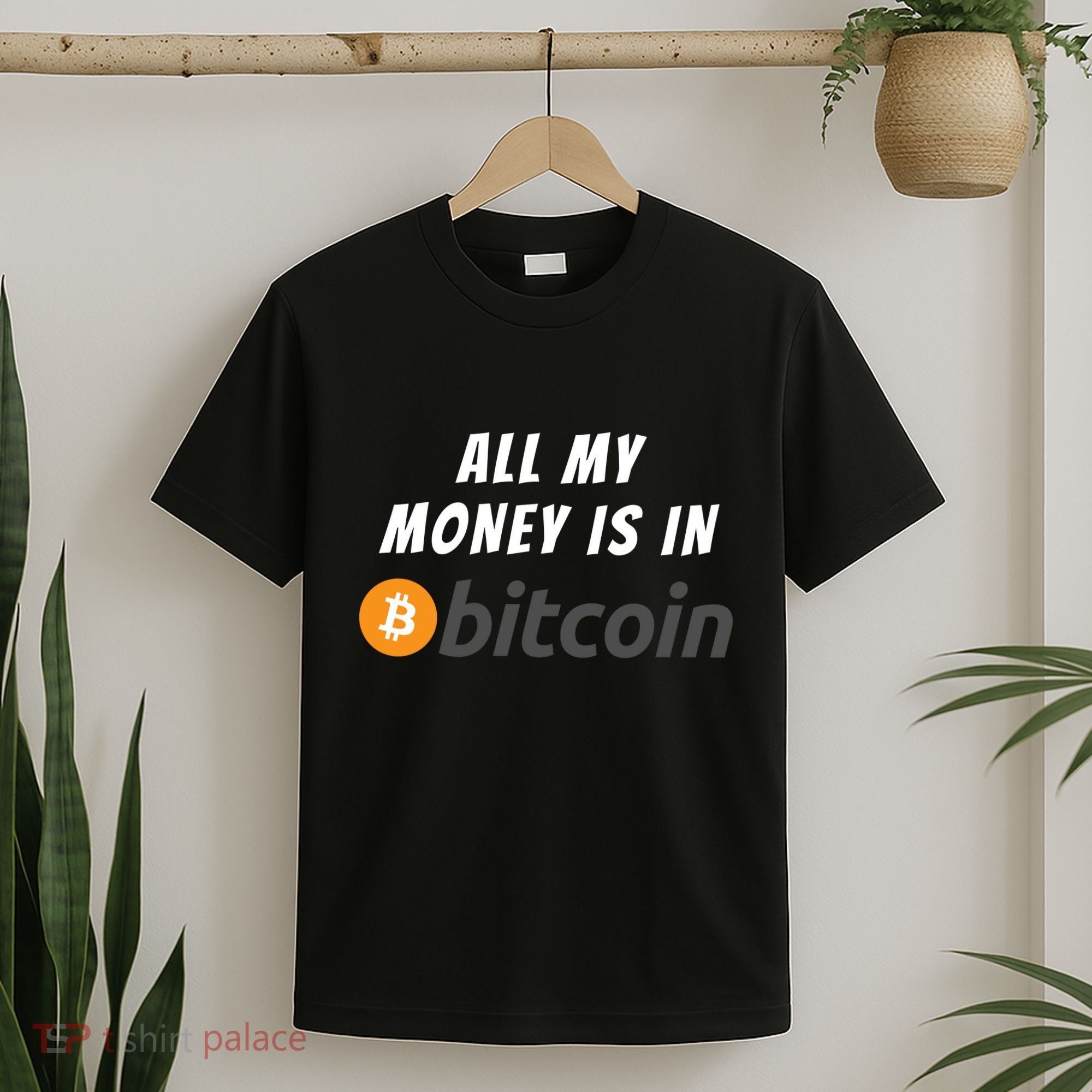 All My Money Is In Bitcoin, Funny Bitcoin Meme, BTC Crypto T-Shirt