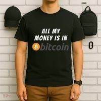 All My Money Is In Bitcoin, Funny Bitcoin Meme, BTC Crypto T-Shirt thumb 6