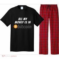 All My Money Is In Bitcoin, Funny Bitcoin Meme, BTC Crypto Pajama Set thumb 0