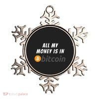 All My Money Is In Bitcoin, Funny Bitcoin Meme, BTC Crypto Ornament thumb 0