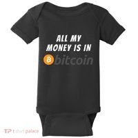 All My Money Is In Bitcoin, Funny Bitcoin Meme, BTC Crypto Baby Bodysuit thumb 0
