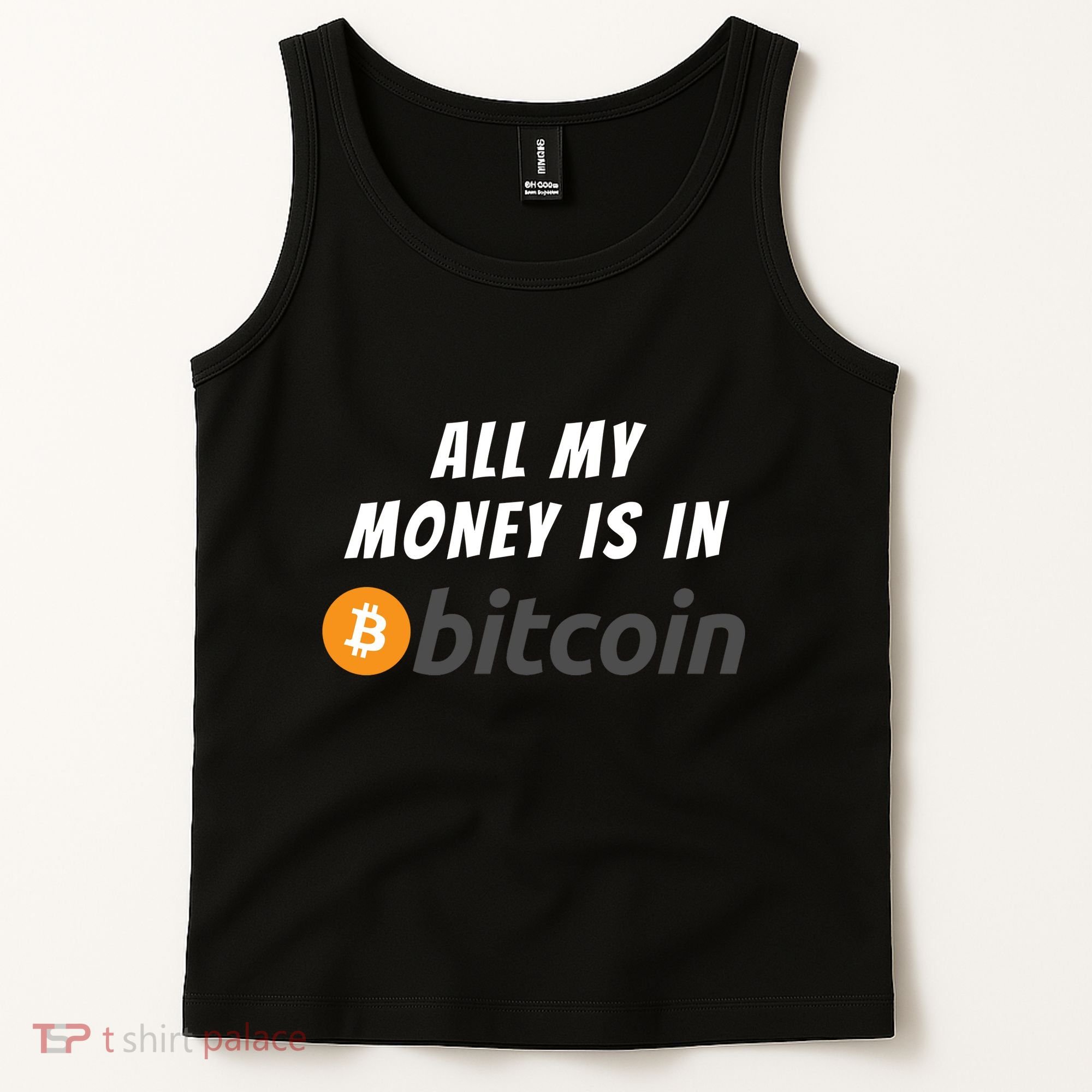 All My Money Is In Bitcoin, Funny Bitcoin Meme, BTC Crypto Tank Top