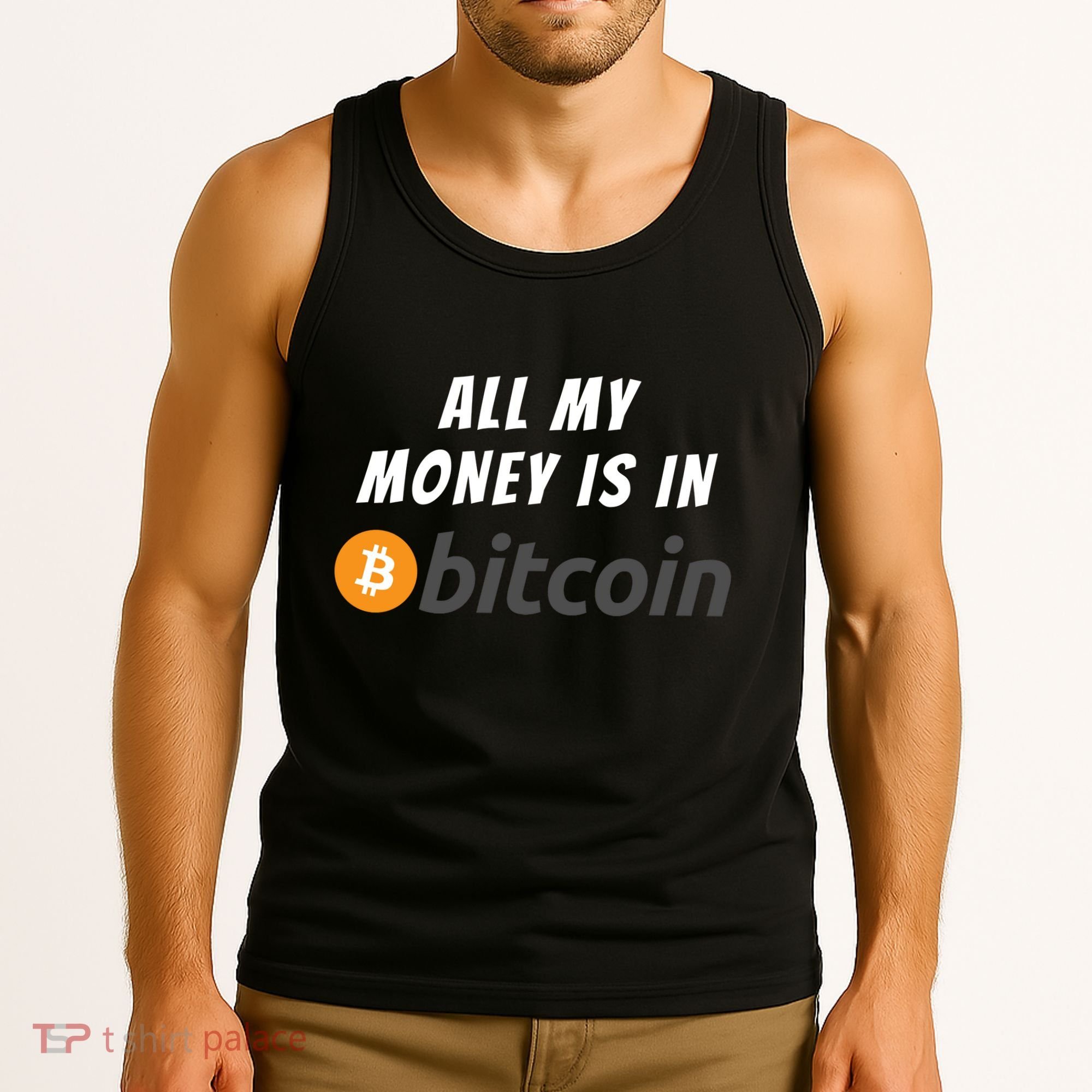 All My Money Is In Bitcoin, Funny Bitcoin Meme, BTC Crypto Tank Top