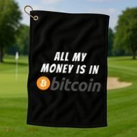 All My Money Is In Bitcoin, Funny Bitcoin Meme, BTC Crypto Golf Towel thumb 1