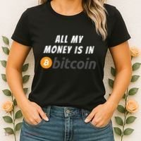 All My Money Is In Bitcoin, Funny Bitcoin Meme, BTC Crypto Women's T-Shirt thumb 2