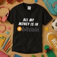 All My Money Is In Bitcoin, Funny Bitcoin Meme, BTC Crypto Kids T-Shirt thumb 3