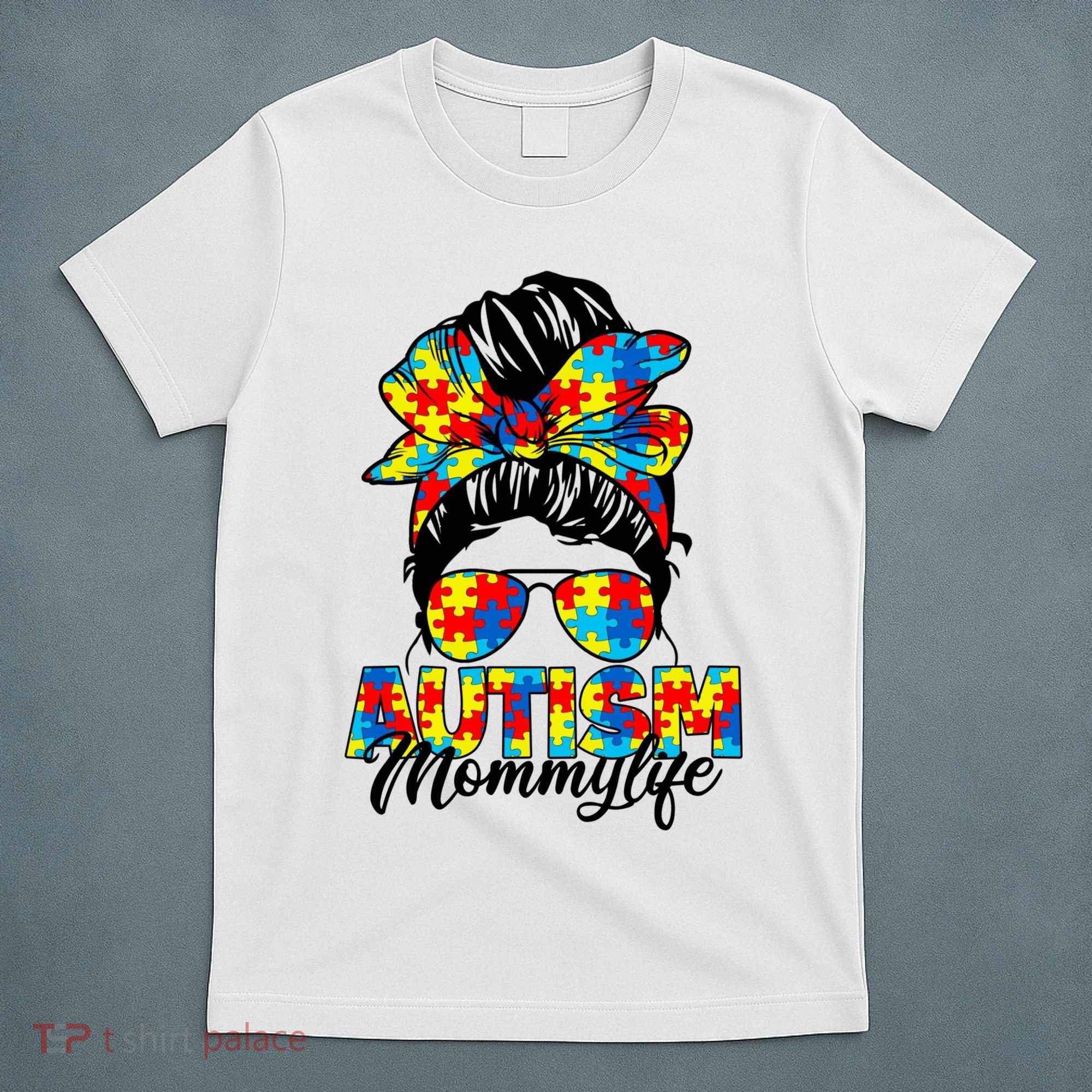 Autism Mommy Messy Bun Sunglasses Bandana Autism Awareness T-Shirt