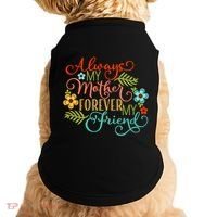 Always My Mother Forever My Friend Doggie Tank thumb 0