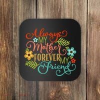 Always My Mother Forever My Friend Coaster thumb 0
