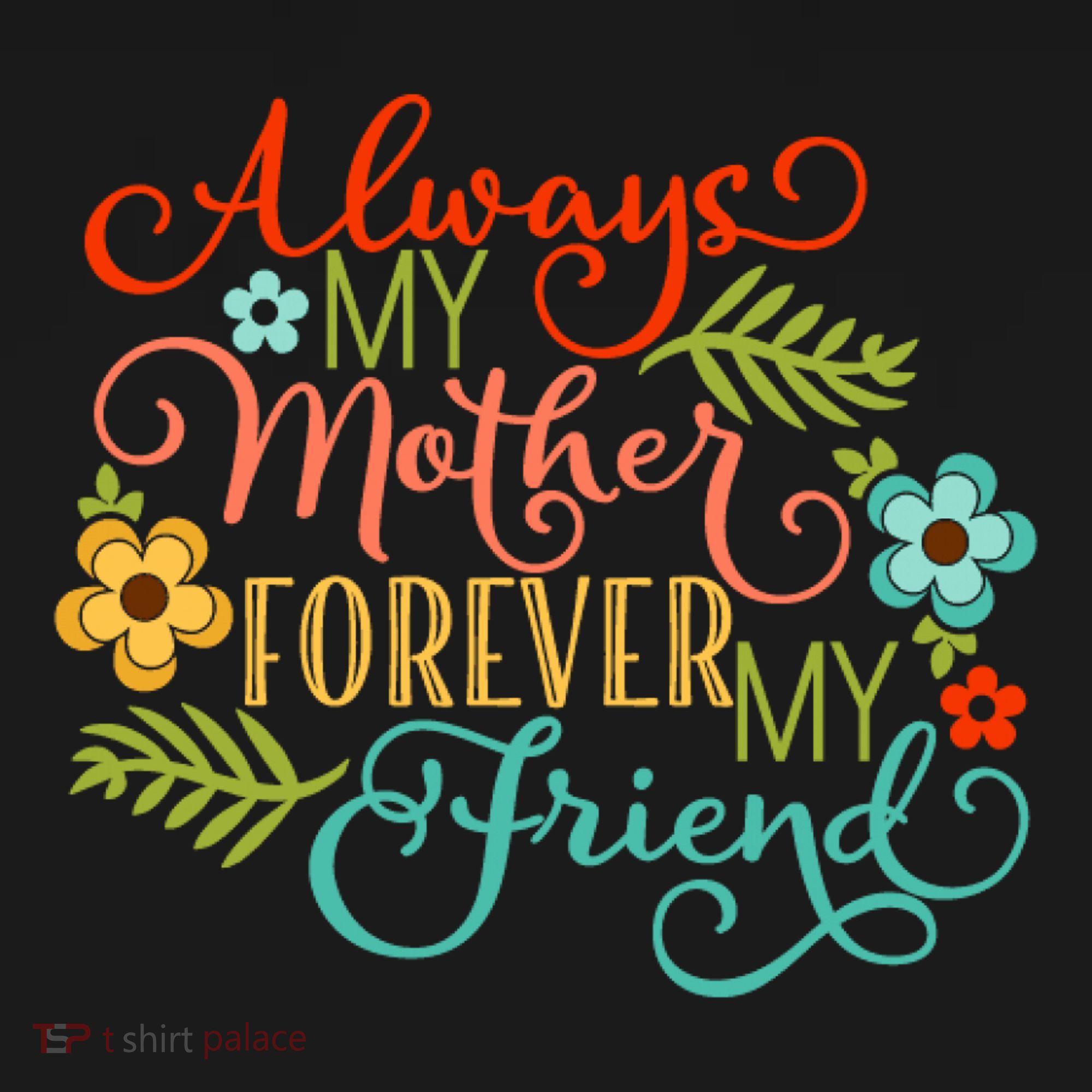Always My Mother Forever My Friend Women's Hoodie