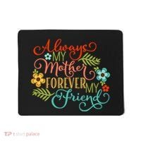 Always My Mother Forever My Friend Mousepad thumb 0